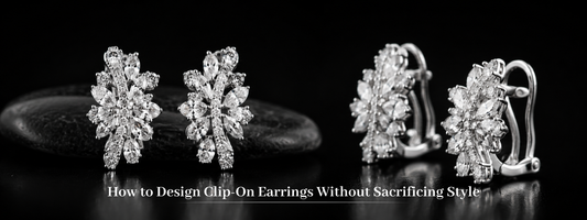 How to Design Clip-On Earrings Without Sacrificing Style