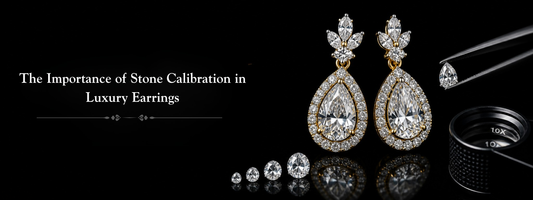 The Importance of Stone Calibration in Luxury Earrings