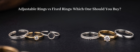 Adjustable Rings vs Fixed Rings: Which One Should You Buy?
