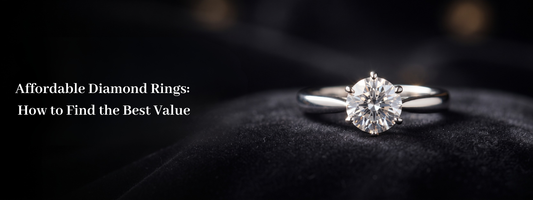 Affordable Diamond Rings: How to Find the Best Value