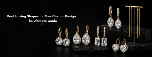 Best Earring Shapes for Your Custom Design: The Ultimate Guide
