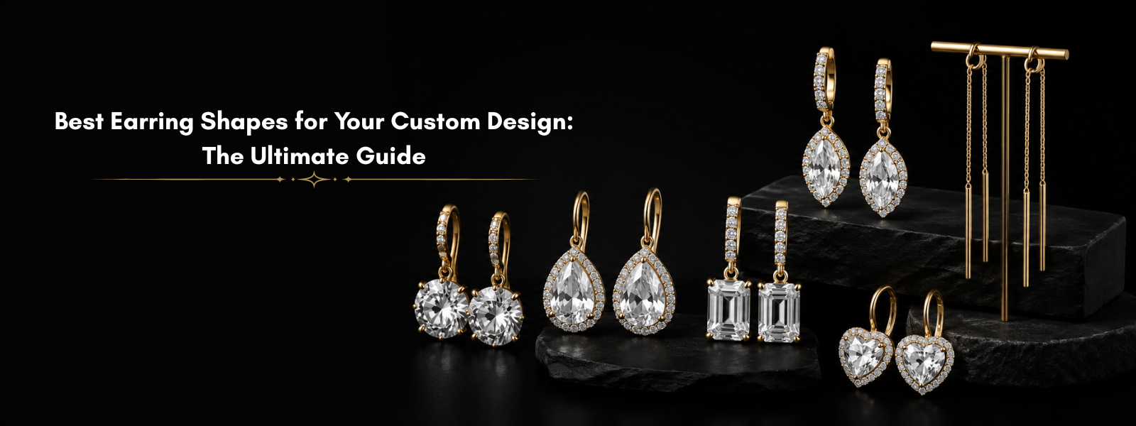 Best Earring Shapes for Your Custom Design: The Ultimate Guide