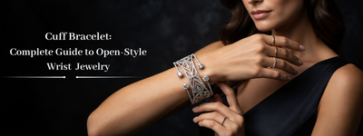 Cuff Bracelet: Complete Guide to Open-Style Wrist Jewelry