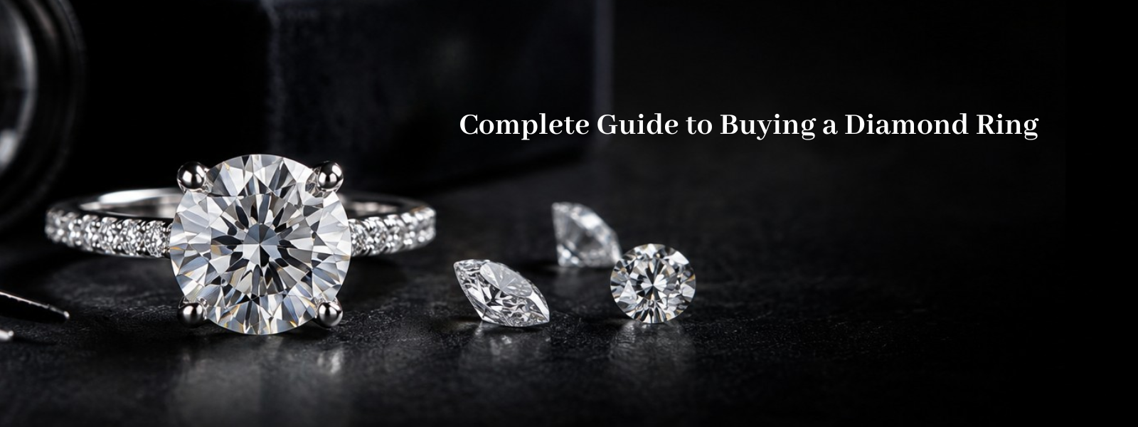 Complete Guide to Buying a Diamond Ring