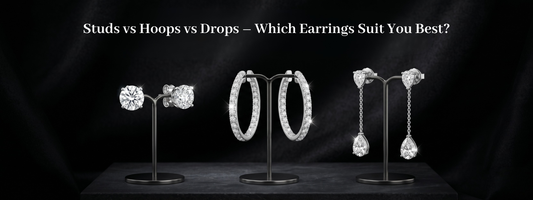 Studs vs Hoops vs Drops – Which Earrings Suit You Best?
