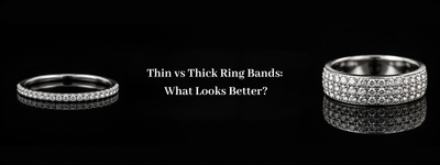 Thin vs Thick Ring Bands: What Looks Better?