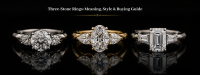 Three-Stone Rings: Meaning, Style & Buying Guide