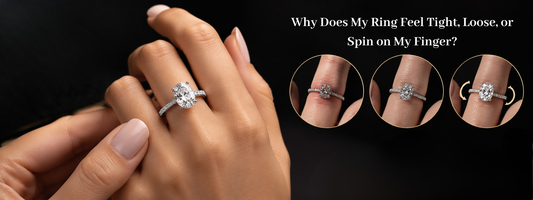 Why Does My Ring Feel Tight, Loose, or Spin on My Finger?