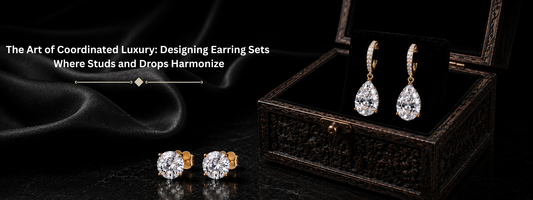 The Art of Coordinated Luxury: Designing Earring Sets Where Studs and Drops Harmonize